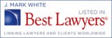 Mark White - Best Lawyers